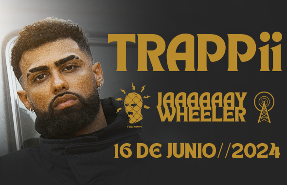 More Info for Jay Wheeler - TRAPPii Tour
