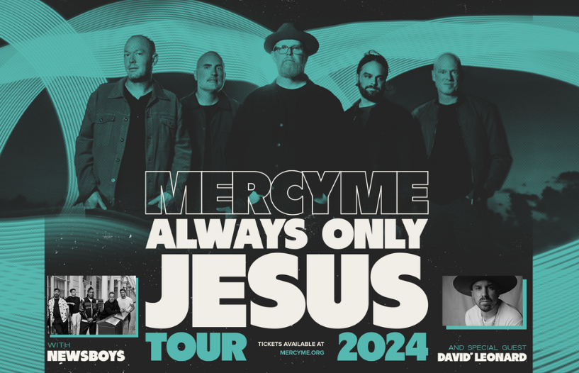 MercyMe - Always Only Jesus Tour